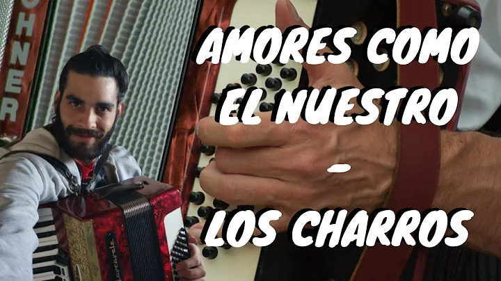 Tutorial Acordeon - AMORES COMO EL NUESTRO - Los C...