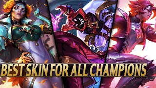 BEST SKIN PER CHAMPION 2024 - Fan Favorite Skins For All Champions - League of Legends