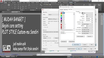 Membuat Settingan Plot Style Sendiri di Autocad [ Begini Caranya ]