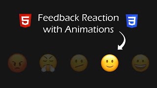 Amazing Feedback Reaction using HTML and CSS | Custom Radio Buttons
