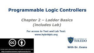 PLC Series Chapter 2 - Ladder Basics (Includes Lab)