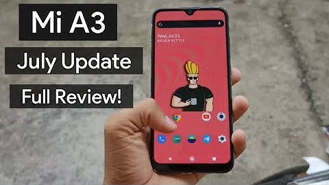 Mi A3 July Update Full Review | Mi A3 July Update | Mi A3 Full Review