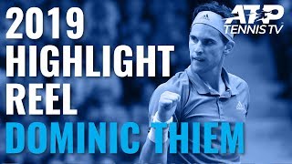 DOMINIC THIEM: 2019 ATP Highlight Reel