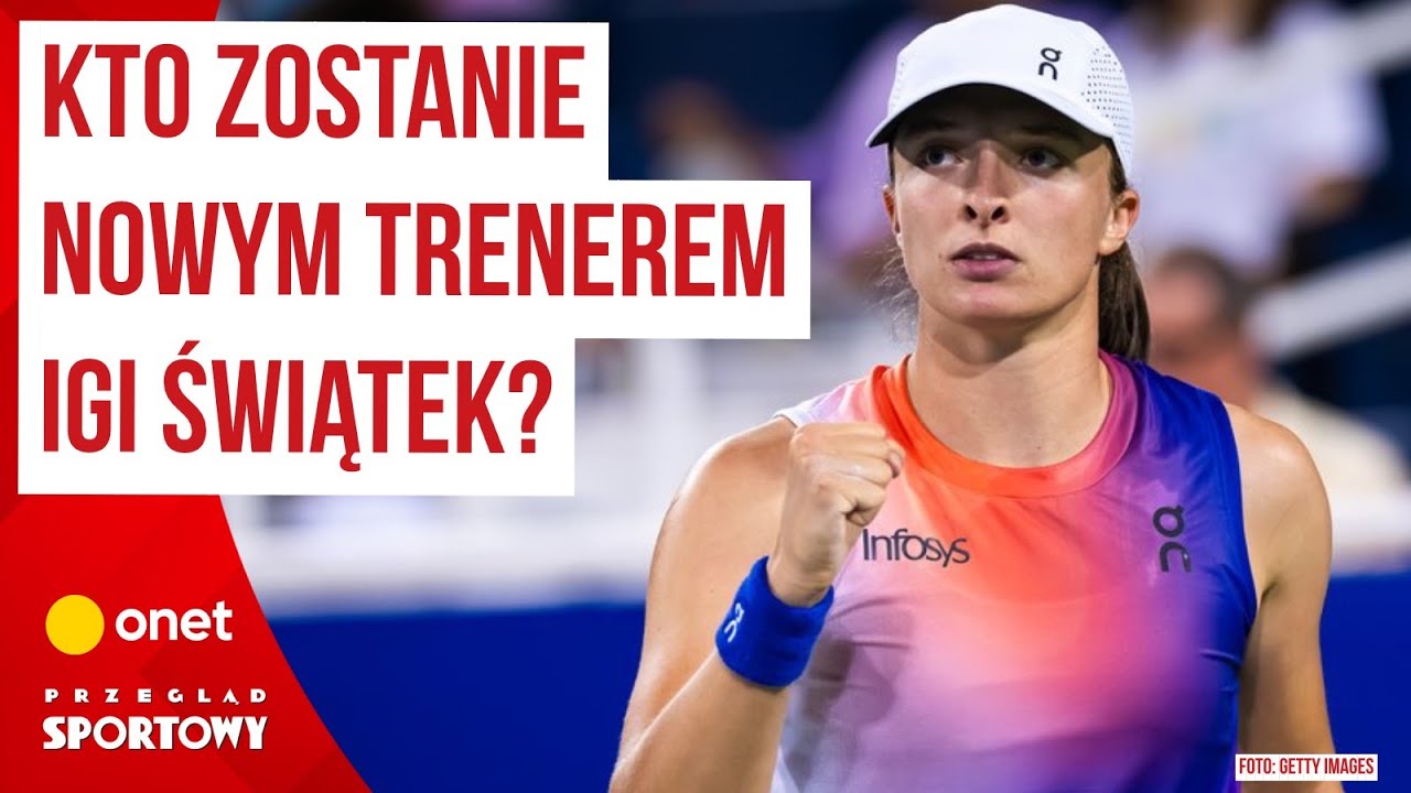 Kto zostanie nowym trenerem Igi Świątek? Tomasz Wolfke tłumaczy