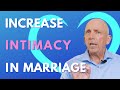 How To Increase Intimacy In Marriage | Paul Friedman