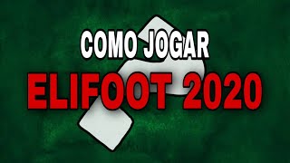 COMO JOGAR O ELIFOOT 2020??? ⚽️ Entendendo passo a passo !!! 👆🏼 screenshot 5