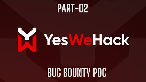 🚨 YesWeHack Bug Bounty Program | Google Dorking for Bug Hunting - PoC  (Part 2) 🚨