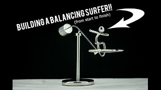 How I Build A Balancing Surfer By Hand!