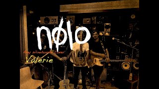 nolo - Valerie - (Amy Winehouse Cover)