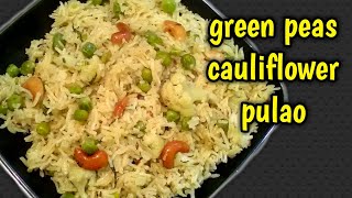 Green Peas cauliflower Pulao in tamil eng sub /Matar Pulao/ Pressure Cooker Pulao/பட்டாணி சாதம்