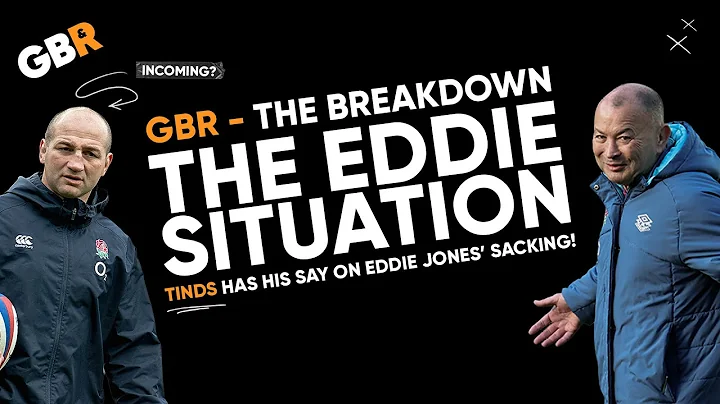 Tinds is back! He has his say on Eddie Jones' sack...