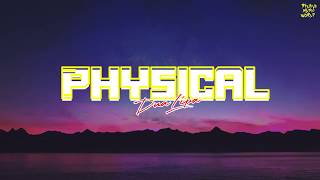 Dua Lipa - Physical ( Lyrics ) | Believe Music World |