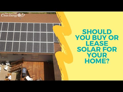 Should You Buy or Lease Solar for Your Home? | New England Clean Energy Inc.