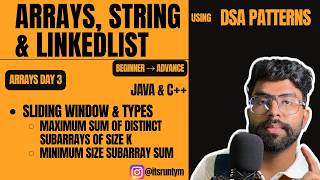 L3. Sliding Window & Types|| JAVA C++ || Max sum of subarrays|| Min size subarray sum|| DSA Patterns