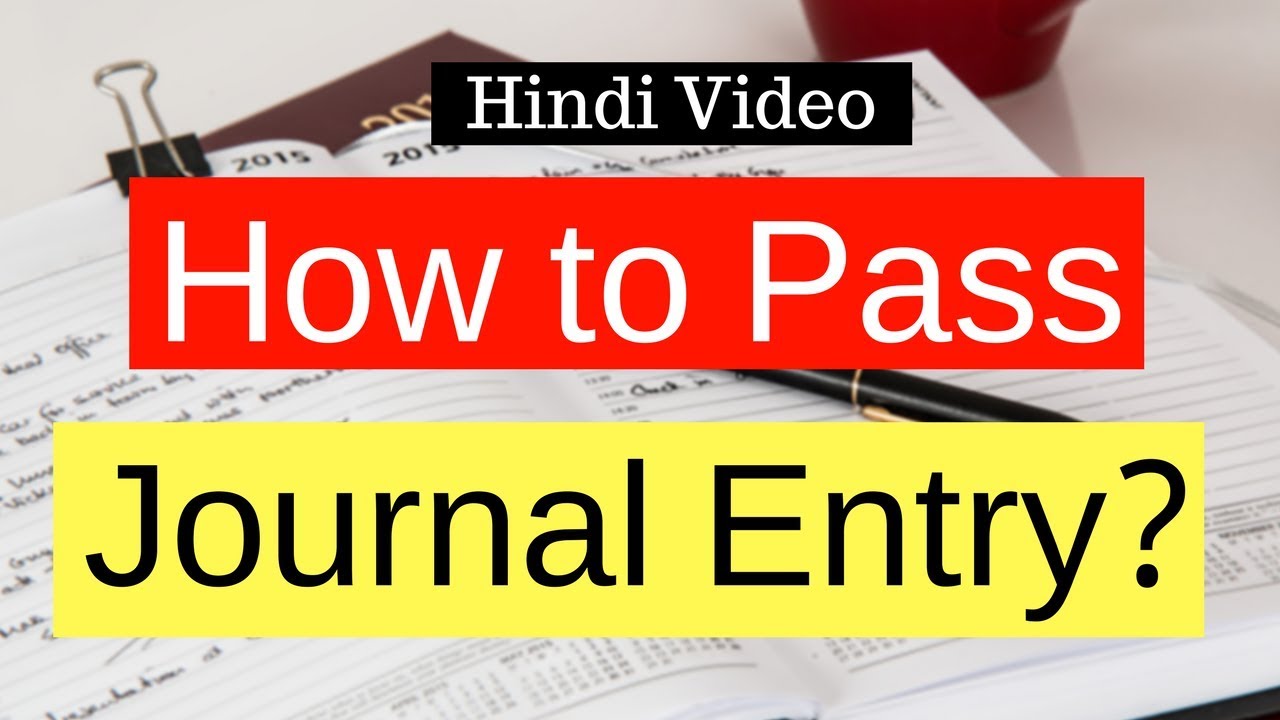 How to Pass Journal Entry in One Minute Hindi Video YouTube