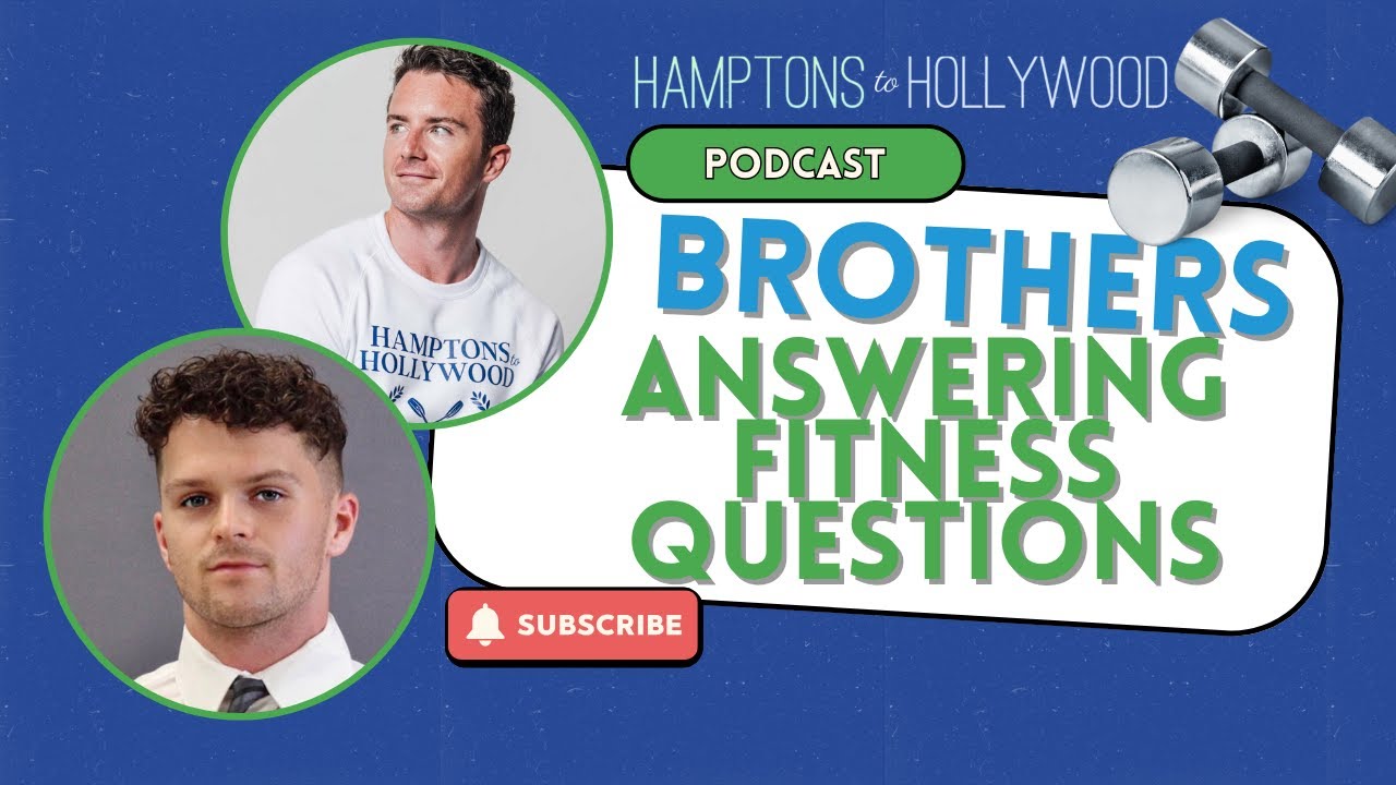 Kyle Langan x Sean Langan: Brothers Answering Fitness Questions