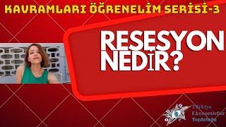 RESESYON NEDİR?