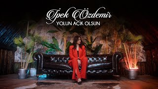 İpek Özdemir - Yolun Açık Olsun (2026 Mix)