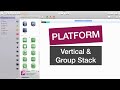 Platform: Vertical & Group Stack