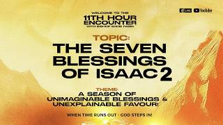 The Seven Blessings Of Isaac (Part 2)