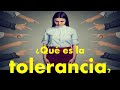 ¿Qué es la Tolerancia? - Definición de Tolerancia