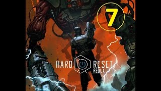 Hard Reset Redux - прохождение, эпизод 7