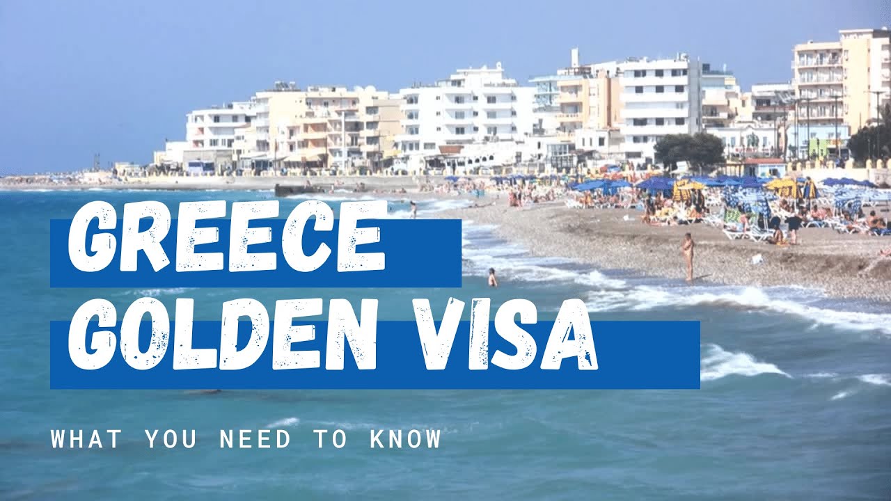 Greece Golden Visa Program How To Apply, Fees, Taxation YouTube