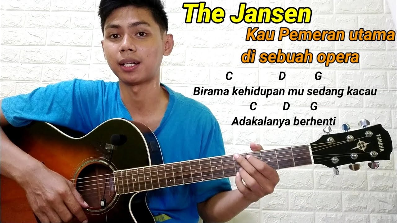 (Chord) Kau Pemeran Utama di sebuah Opera - The Jansen | Tutorial Gitar ...