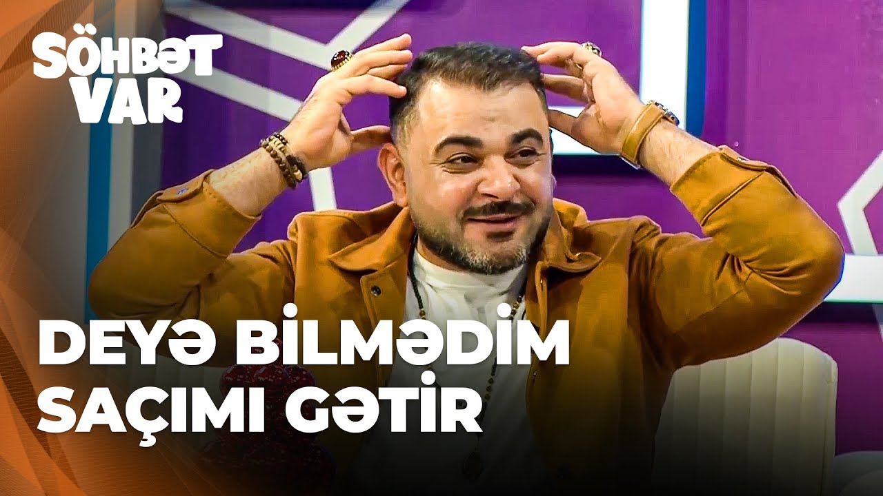 Söhbət Var - Fəqan Məmmədov protez saç taxmağından danışdı - Oğlum başımdan götürüb qaçdı