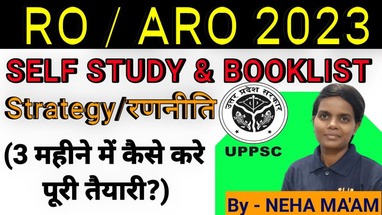 UPPCS RO /ARO 2023 SELF STUDY, BOOKLIST & STRATEGY | Based on our ...