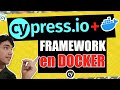 Integra YA CYPRESS IO con DOCKER | Tutorial de Cypress