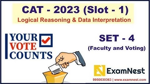 CAT 2023 | LRDI Solutions | Slot 1 | Set - 4 | Faculty and Voting | Logical Reasoning