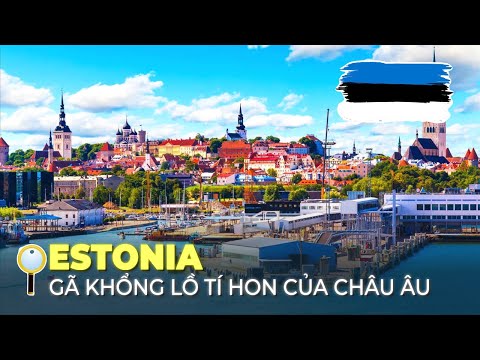 Video: Estonia nằm ở đâu?