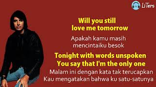 Lobo Will You Still Love Me Tomorrow Lirik Dan Terjemahan liters