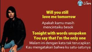 Lobo Will You Still Love Me Tomorrow Lirik dan Terjemahan @LiTers