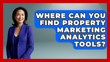 Where Can You Find Property Marketing Analytics Tools? | Mastering Property Management News