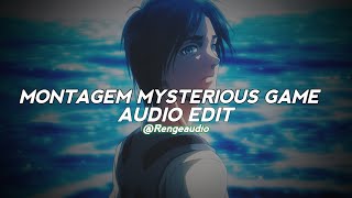 Montagem mysterious game ( LXNGVX ) - Audio edit