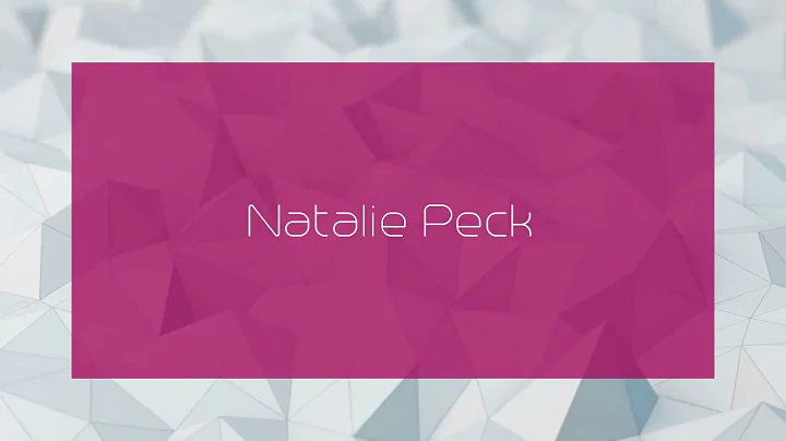 Natalie Peck - appearance
