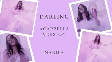 Darling - NABILA (acappella)