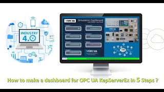 How to make a dashboard for OPC UA KepServerEx in 5 steps 