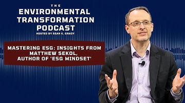 Mastering ESG: Insights from Matthew Sekol, Author of 
