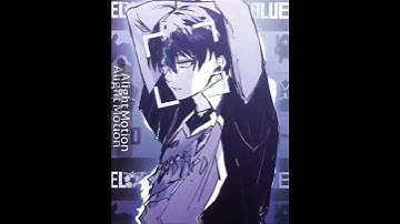 Open collab #opencollab #edit #alaightmotionedit #bluelock #alightmoation #bluelockedit