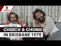 Comedy legends Cheech & Chong arrive in Brisbane ahead of 1975 performance | 7NEWS