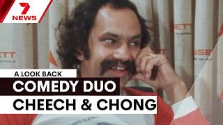 Comedy legends Cheech & Chong arrive in Brisbane ahead of 1975 performance | 7NEWS