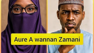 Aure A wannan Zamanin Sheik Abdulrazaq Yahya Haifan
