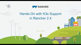 KMC - Hands On with K3s Support in Rancher 2.4 - 2020-06-16