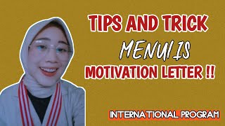 TIPS AND TRICK MENULIS MOTIVATION LETTER | STUDENT EXCHANGE