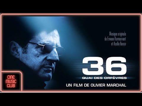 Erwann Kermorvant, Axelle Renoir - 36 quai des Orfèvres (Bande originale du film)