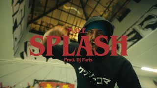 N.O.E. - Splash💦 (Official Video Clip)