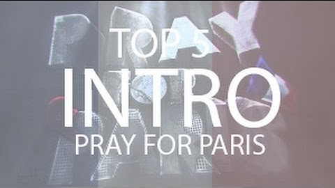 Top 5 // Intro PrayForParis // By BenFX